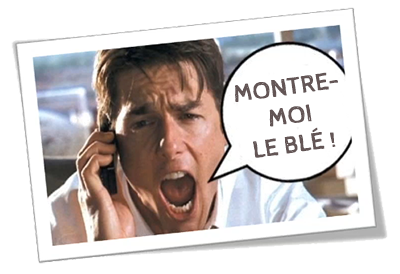 Montre-moi le blé !