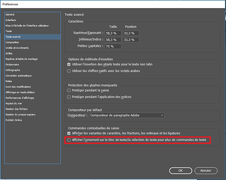 Adobe InDesign CC-2018 > Edition > Préférences > Texte avancé > Commandes contextelles de saisie > désactiver Afficher l'ornement etc.